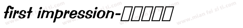 first impression字体转换